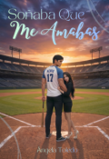 Portada del libro "So&ntilde;aba Que Me Amabas"