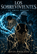 Portada del libro "Los Sobrevivientes: El amigo perdido"