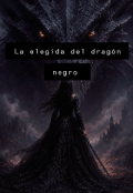 Portada del libro "La elegida del drag&oacute;n negro"