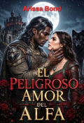 Portada del libro "El peligroso amor del Alfa"