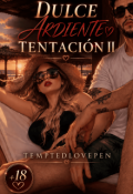 Portada del libro "Dulce Ardiente Tentaci&oacute;n 2"