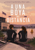 Portada del libro "A Una Boya De Distancia "