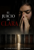 Portada del libro "El Juicio de Clara"