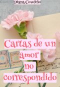 Portada del libro "Cartas de un amor no correspondido"