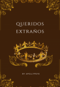 Portada del libro "Queridos Extra&ntilde;os"