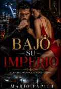 Portada del libro "Bajo su Imperio "