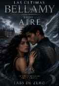 Portada del libro "Las &uacute;ltimas Bellamy: Aire"