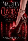 Portada del libro "Maldita Condena"