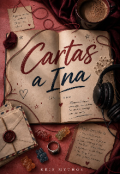 Portada del libro "Cartas a Ina (#1)"