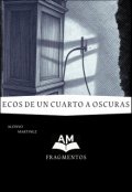 Portada del libro "Ecos de un cuarto a oscuras"