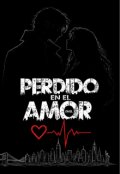 Portada del libro "Perdido En El Amor"