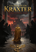 Portada del libro "La Ca&iacute;da de los Kraxter: La Corona de Cenizas "