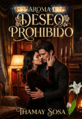 Portada del libro "Aroma Deseo Prohibido "