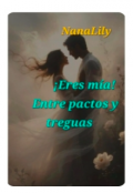 Portada del libro "&iexcl; Eres m&iacute;a! Entre pactos y treguas "