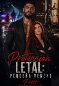 Portada del libro "Protecci&oacute;n Letal: Peque&ntilde;a Veneno "