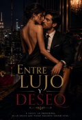 Portada del libro "Entre Lujo y Deseo"