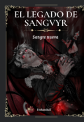 Portada del libro "El legado de Sangvyr"