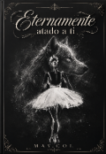 Portada del libro "Eternamente atado a ti "