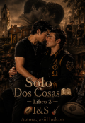 Portada del libro "Solo Dos Cosas "