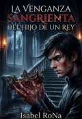 Portada del libro "La Venganza Sangrienta Del Hijo De Un Rey"