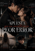 Portada del libro "La apuesta que me convirti&oacute; en su peor error"