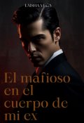 Portada del libro "El mafioso en el cuerpo de mi ex"
