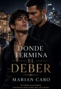 Portada del libro "Donde Termina El Deber"