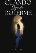 Portada del libro "Cuando Deje de Dolerme "