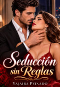 Portada del libro "Seducci&oacute;n sin Reglas "
