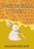 Portada del libro "Conejo de Espada y Miel"