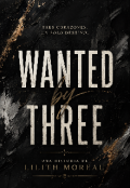 Portada del libro "Wanted by Three "