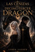 Portada del libro "Las Cenizas del Decimotercer Drag&oacute;n"