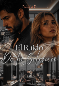 Portada del libro "El ruido de tu silencio "