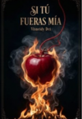 Portada del libro "Si T&Uacute; Fueras M&Iacute;a."