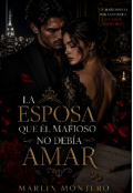 Portada del libro "La esposa que el mafioso no deb&iacute;a amar"