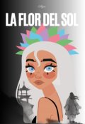 Portada del libro "La Flor del Sol. "
