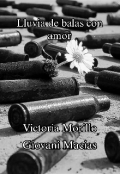 Portada del libro "Lluvia de balas con amor"