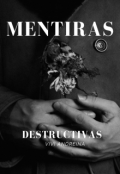 Portada del libro "Mentiras Destructivas "