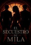 Portada del libro "El secuestro de Mila"
