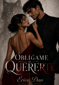 Portada del libro "Obl&iacute;game a Quererte "