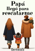 Portada del libro "Pap&aacute; lleg&oacute; para rescatarme"