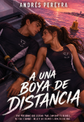 Portada del libro "A Una Boya De Distancia "