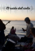 Portada del libro "El ruido del cielo"