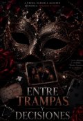 Portada del libro "Entre trampas y decisiones "