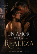 Portada del libro "Un Amor De La Realeza"