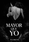 Portada del libro "Mayor que yo "