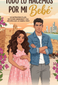 Portada del libro "Todo lo hacemos por mi beb&eacute;"
