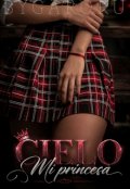 Portada del libro "Cielo mi princesa"