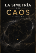 Portada del libro "La simetr&iacute;a del caos"