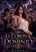 Portada del libro "La Corona Del Dominio"